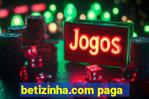 betizinha.com paga